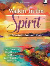 Walkin' in the Spirit piano sheet music cover